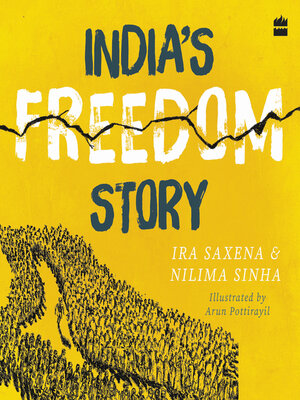 cover image of India's Freedom Story SHORTLISTED FOR THE ATTA GALATTA CHILDREN'S NON-FICTION BOOK PRIZE 2022